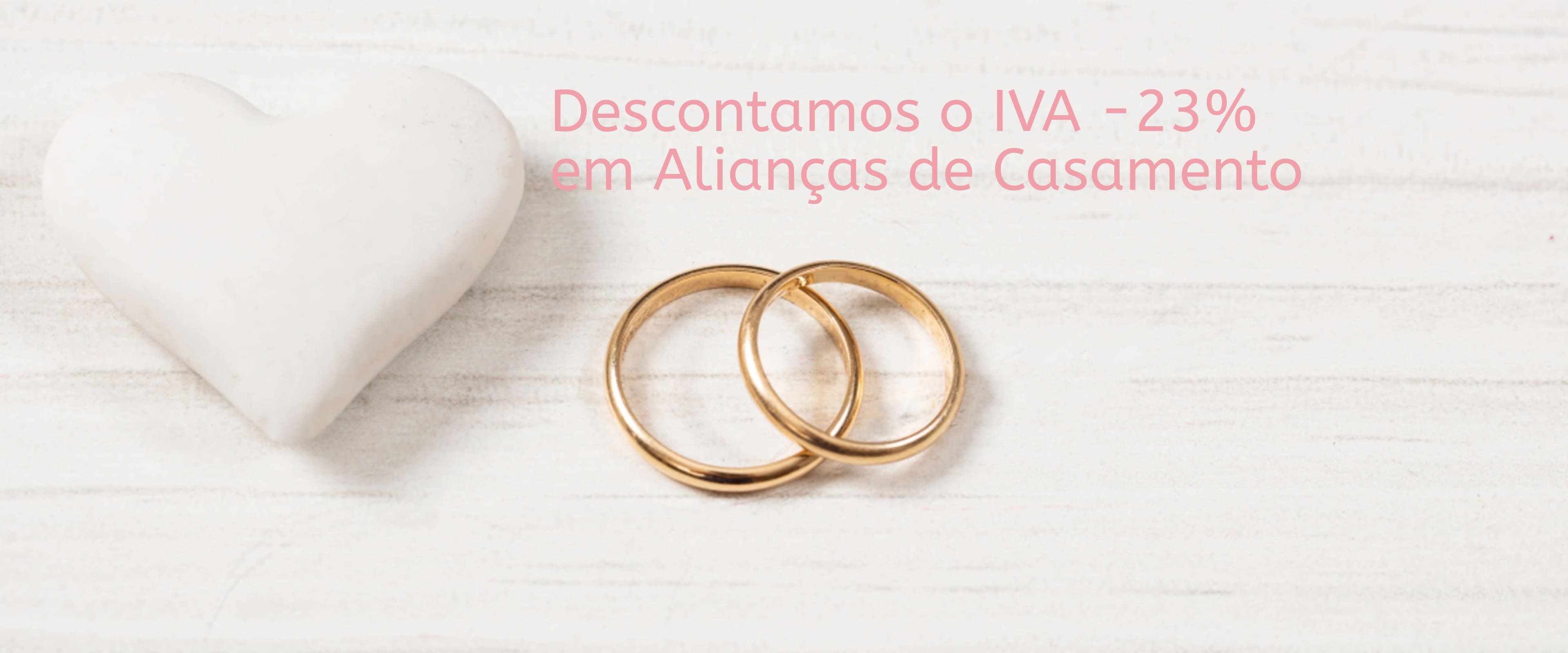 Descontamos o IVA -23% em Alianças de Casamento